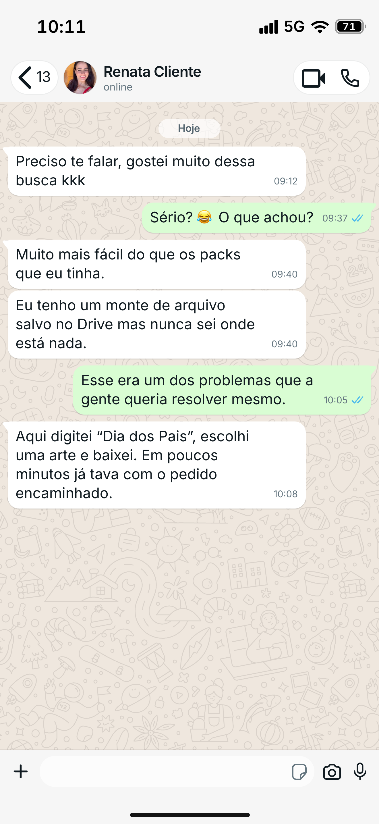 Depoimento de Renata no WhatsApp: achou a busca mais fácil que os packs e encontrou uma arte de Dia dos Pais em poucos minutos.